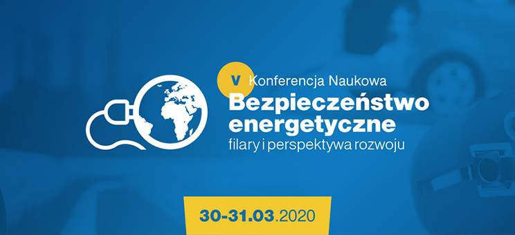 Zaproszenie do udziału w konferencji „Bezpieczeństwo energetyczne – filary i perspektywa rozwoju”